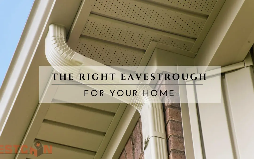 The Right Eavestrouhging For Your Home