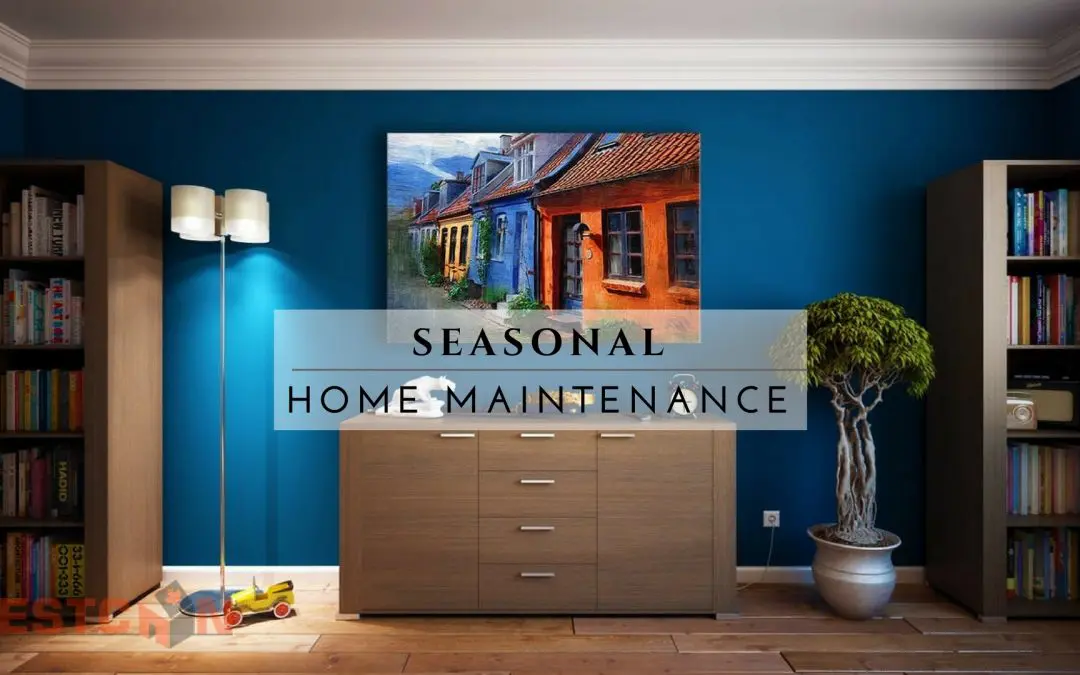 Seasonal Home Maintenance