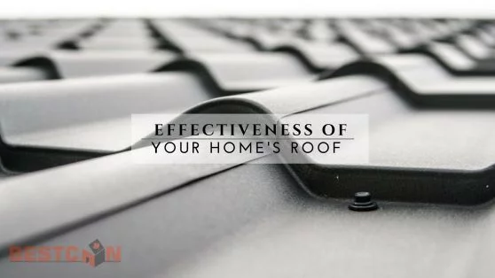 The Effectiveness of Your Home’s Roof - BestCan