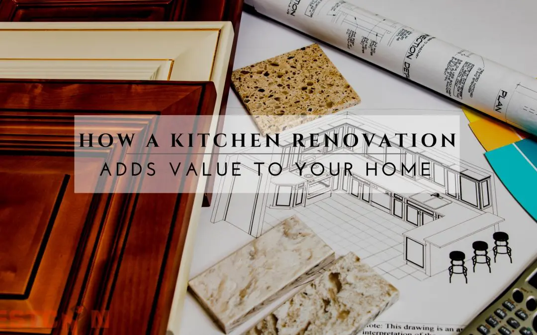 How A Kitchen Reno Adds Value